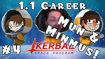 Kerbal Space Program - Version 1.1 - Career - Ep 4 [Mun & Minmus Fly-By!]