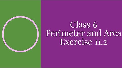 Perimeter and Area - Exercise 11.2 - Class 6 || A.P State New Syllabus