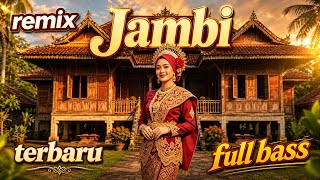 🔥 DJ Jambi Remix Nostalgia 2026 Terbaru | Lagu Lama Viral Full Album Full Bass Paling Dicari