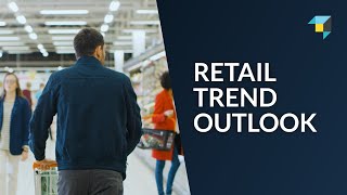 2024 Retail Trend Outlook From Industry Experts