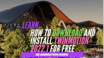 Twinmotion Tutorial for Beginners - Download and Install