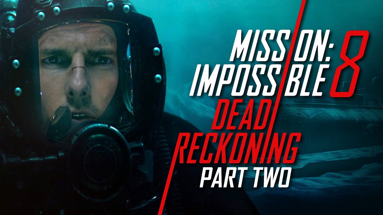 Mission Impossible: Dead Reckoning Part 2 (2024) FIRST LOOK | Trailer ...