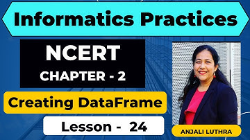 Creating DataFrame in Python Pandas | Chapter 2  | Class 12 Informatics Practices NCERT #cbse #ip