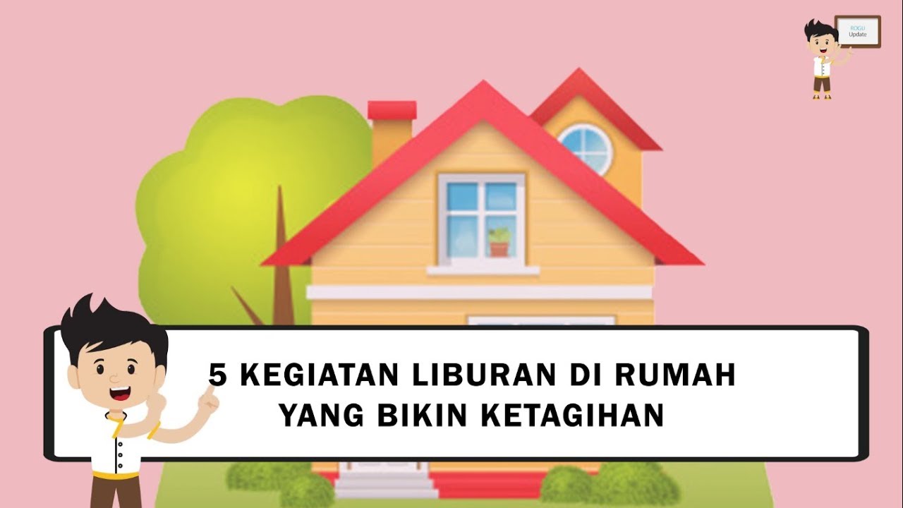 5 KEGIATAN LIBURAN DI RUMAH YANG BIKIN KETAGIHAN YouTube