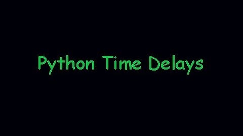 Python Time Delay