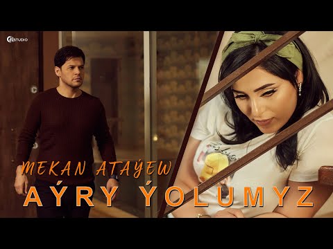 Mekan Atayew - Ayry Yolumyz (Official Music Video)