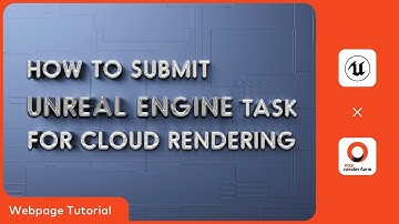 Unreal Engine Cloud Rendering Tutorial | Render with Fox Renderfarm Webpage