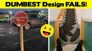 The Dumbest, Funniest, Downright Craziest Design Fails