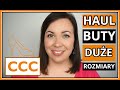 Haul CCC | Buty na DUŻE rozmiary!! #ccc #haul #mierzymy