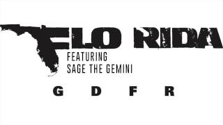 Flo Rida-GDFR  (feat.Sage The Gemini)