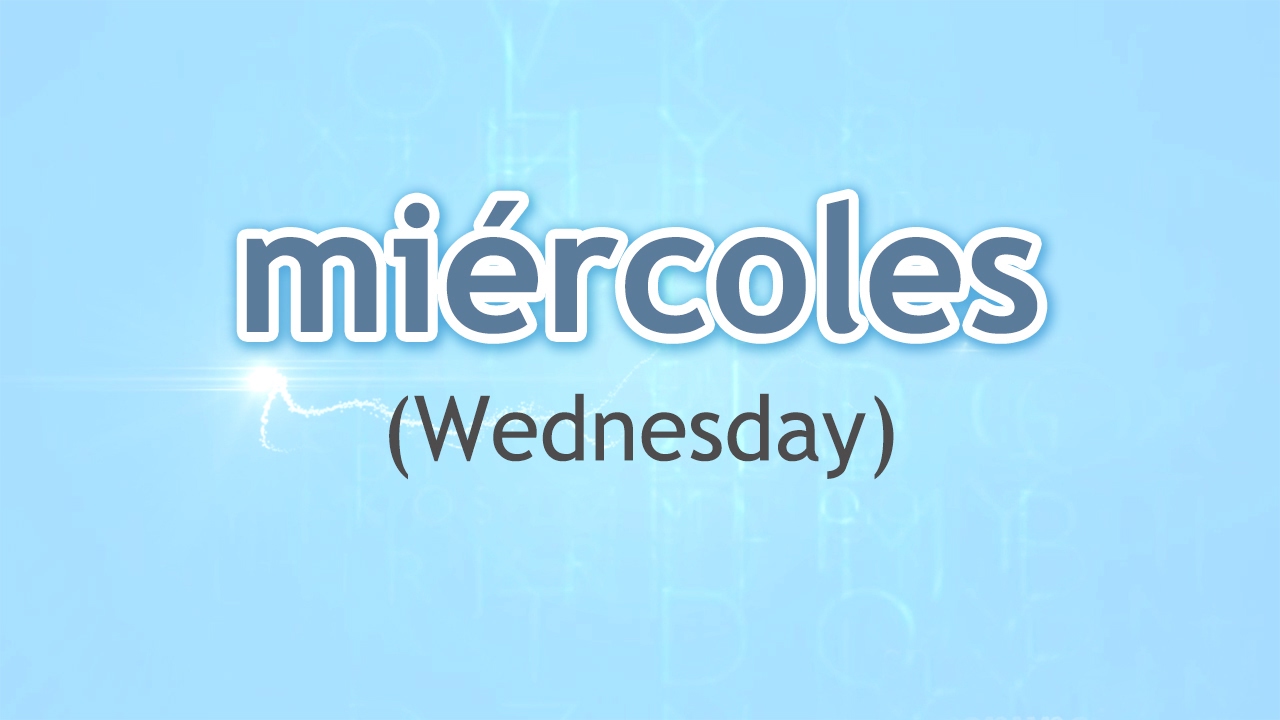 How to pronounce in Spanish the word “miércoles“ (Wednesday) 