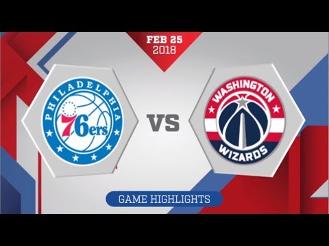 Philadelphia 76ers vs Washington Wizards: February 25, 2018