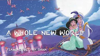 Aladin " A Whole New World " - (1 hour) Piano cover by Dana