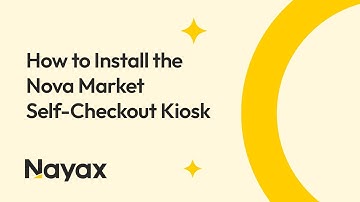 How to Install the Nova Market Self-Checkout Kiosk | Step-by-Step Guide