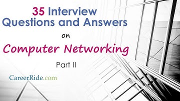 Networking Interview Questions and Answers - Part II