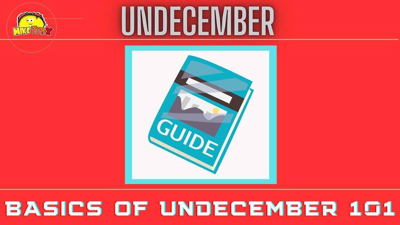 Undecember Beginner's Guide and Newbie Walkthrough-Game Guides