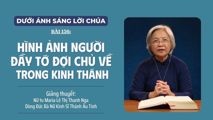 Image hình ảnh hình ảnh hình ảnh hình ảnh Văn Thanh - Bài 136: Hình ảnh người đầy tớ đợi chủ về trong Kinh Thánh | DƯỚI ...