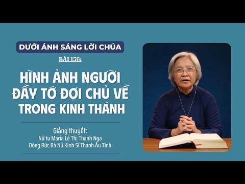 Image hình ảnh hình ảnh hình ảnh hình ảnh Bà Nga - Bài 136: Hình ảnh người đầy tớ đợi chủ về trong Kinh Thánh | DƯỚI ...