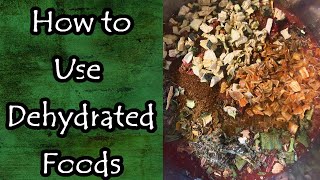 How to Use Dehydrated Foods