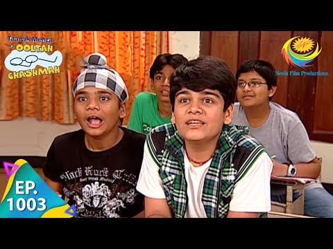 Taarak Mehta Ka Ooltah Chashmah - Episode 1003 - Full Episode
