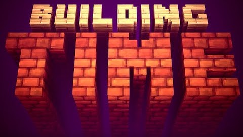 Building time theme song (stampy