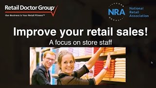 How to improve your retail sales in 20 mins!