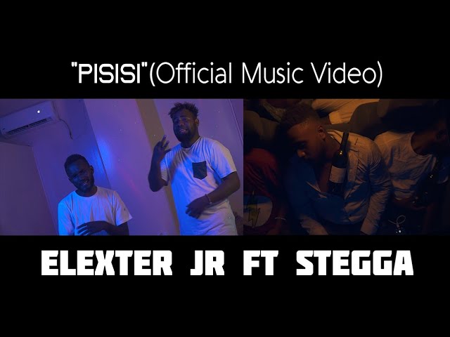 Elexter Jr ft Stegga - Pisisi (Official Music Video) class=