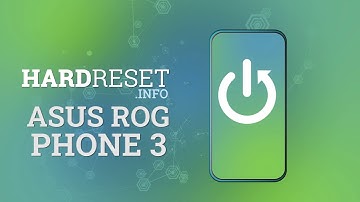How to Perform Hard Reset Process on ASUS ROG Phone 3 Strix Edition – Wipe Data / Erase Everything