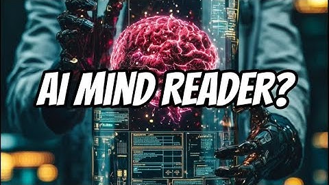 AI Can Now Read Your Mind? 