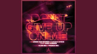 Video thumbnail of "Armin van Buuren - Don't Give Up On Me (Extended Club Mix)"