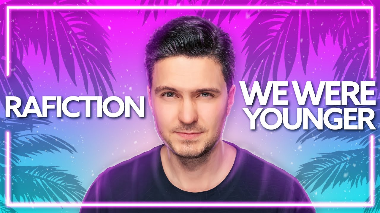 Rafiction - We Were Younger (Official Release) [Lyric Video]