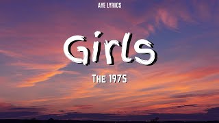 The 1975 - Girls (Lyrics)