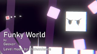 Funky World | @Geoxor (Project Arrhythmia level made by @Instesolence)