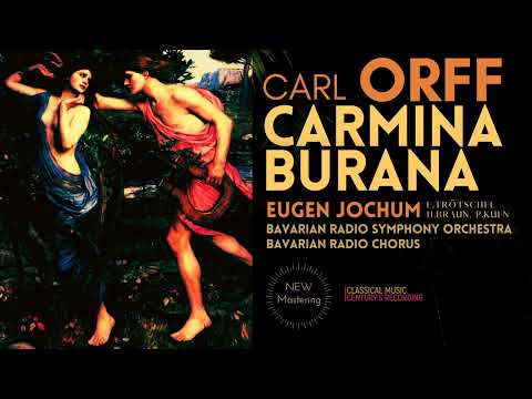 Carl Orff - Carmina Burana / Remastered (C.r.: Eugen Jochum, Bavarian Radio Symphony Orchestra 1952)