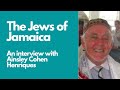 The Jews of Jamaica, an interview with Ainsley Cohen Henriques