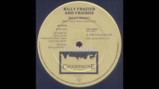 Billy Frazier and Friends - Billy Who ? (12 inch 1980) - YouTube