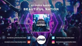 DNZF684 // DJ CHRIS DAVIES - BEAUTIFUL NATION (Official Video DNZ Records)