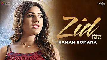 Zid (Full Song) - Raman Romana | Mann Bharya | Punjabi Sad Songs 2018 | Saga Music