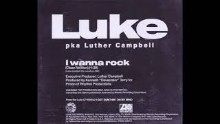 Luke - I Wanna Rock (Clean Version)