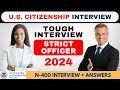 New! N-400 Naturalization US Citizenship Interview 2024 | USCIS Official