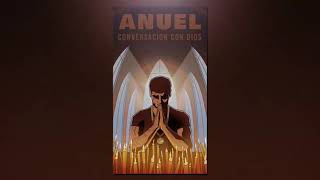 ANUEL AA - CONVERSACIONES CON DIOS ( LIRYC VIDEO)