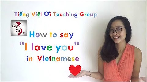 Learn Vietnamese with TVO | "I love you" in Vietnamese