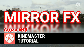 Mirror Image FX in #KineMaster || Lesson 58