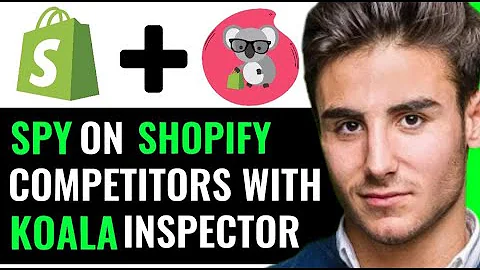 Master Shopify Competition with Koala Inspector