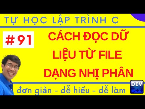 Video: Cách đọc Tệp Nhị Phân