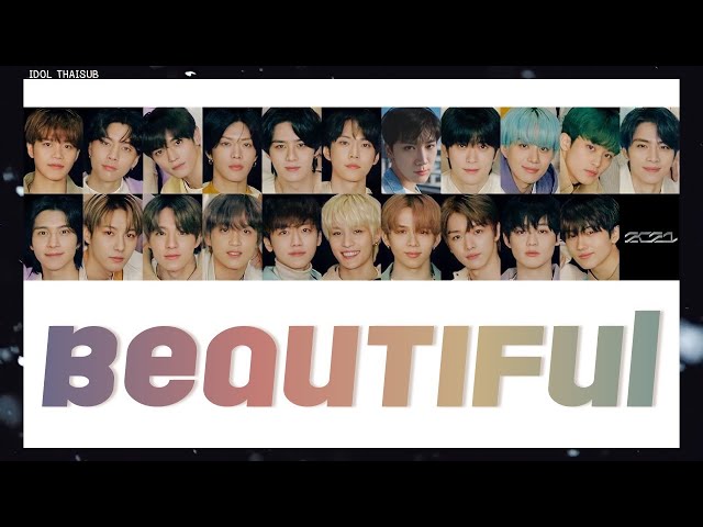 [THAISUB] NCT 2021 (엔시티 2021) - Beautiful #ไอดอลไทยซับ class=