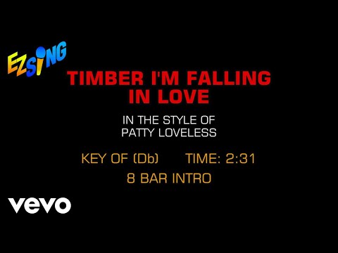 Patty Loveless - Timber I'm Falling In Love (Karaoke)
