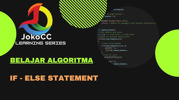 belajar algoritma : 4.2.IF ELSE statement, bahasa Indonesia