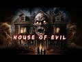 House of evil  full horror movie horrorstories