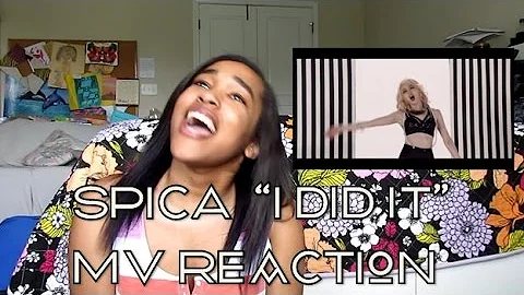 SPICA "I Did It" MV Reaction